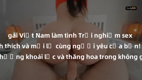 gái Việt Nam làm tình Trải nghiệm sex phòng tắm đầy kích thích và mới lạ cùng người yêu của bạn! Tận hưởng khoái lạc và thăng hoa trong không gian tắm ấm áp và gợi cảm.