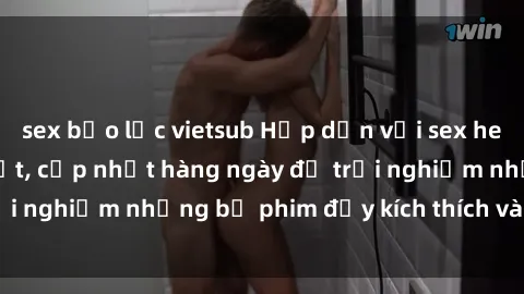 sex bạo lực vietsub Hấp dẫn với sex hentai vietsub mới nhất, cập nhật hàng ngày để trải nghiệm những bộ phim đầy kích thích và hấp dẫn.